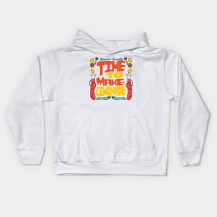 Time to make lemonade Kids Hoodie